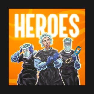 Heroes - Design 2 T-Shirt