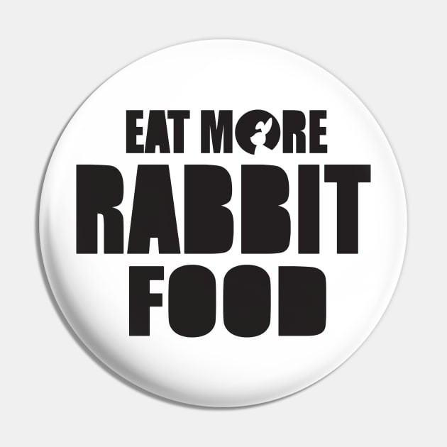 Eat more rabbit food Pin by nektarinchen