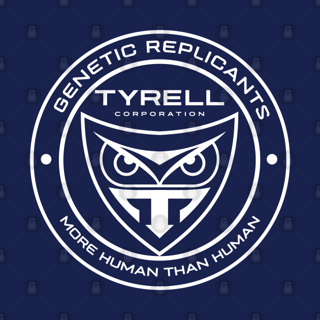 Tyrell Corporation Genetic Replicants by The Fanatic