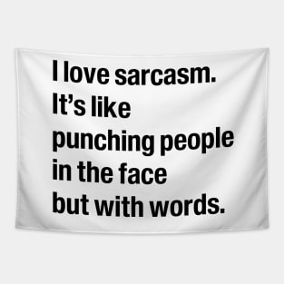 I love sarcasm Tapestry