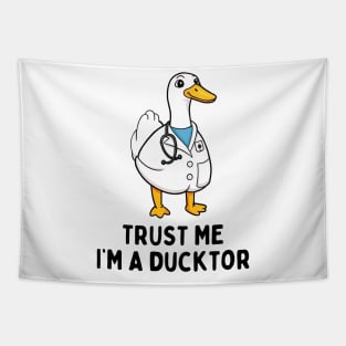 Trust Me I'm A Ducktor Funny Doctor Sayings Duck Tapestry