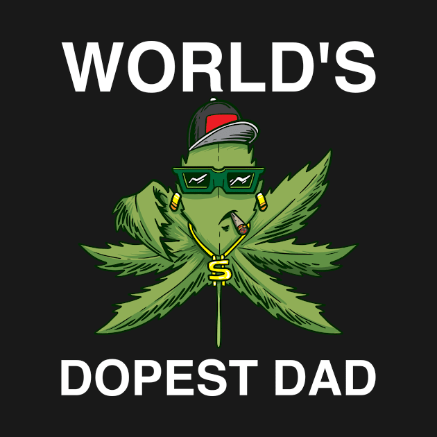 Cannabis Weeder Dopest Dad Hemp Leaf by bigD