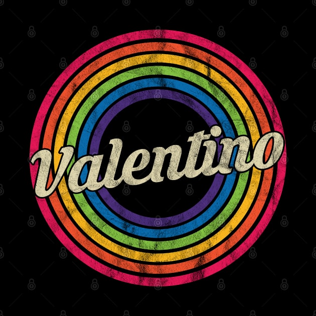 Valentino - Retro Rainbow Faded-Style by MaydenArt