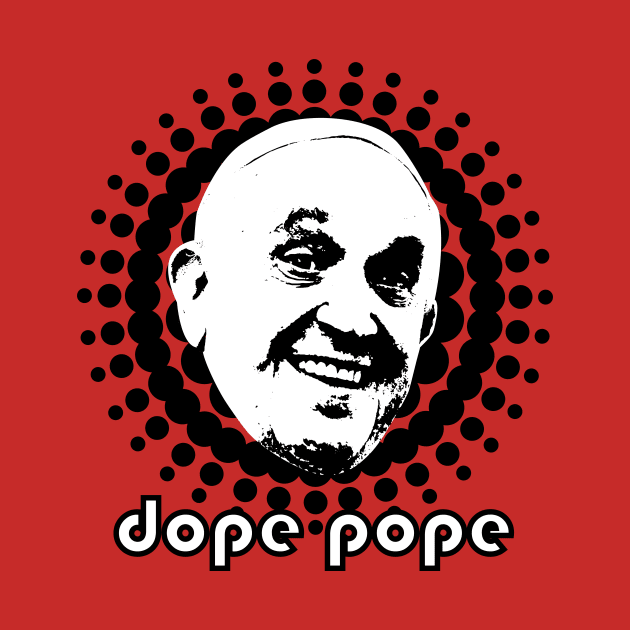 dope pope by noranovak