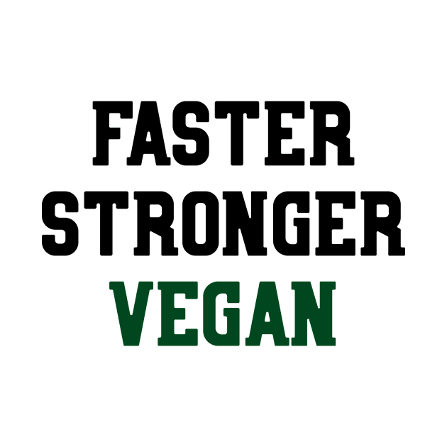 Faster Stronger Vegan by theoddstreet