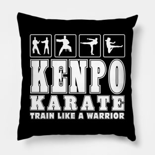 Kenpo Karate Train Like A Warrior Martial Arts Gifts Pillow