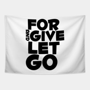 Forgive and let go Tapestry