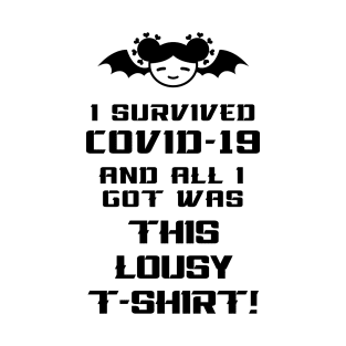 I Survived - Black on White T-Shirt