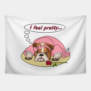 Bulldog I Feel Pretty In A Dress Tapestry