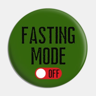 Fasting Mode Off Pin