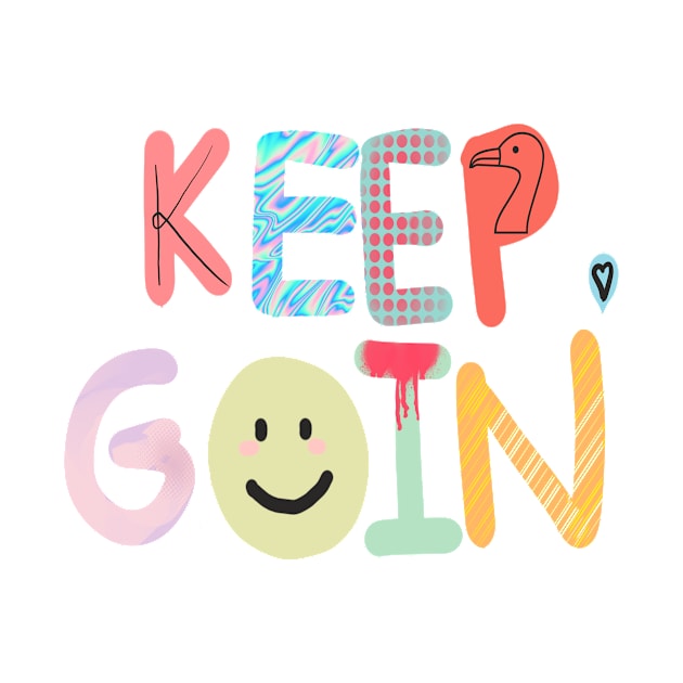 keep goin' by maymayma