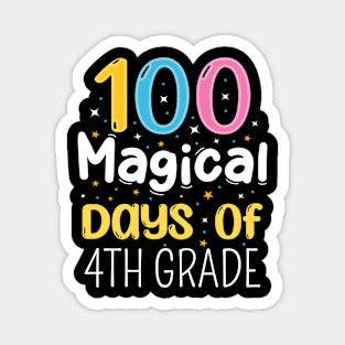 100 magical days of 4th grade Magnet