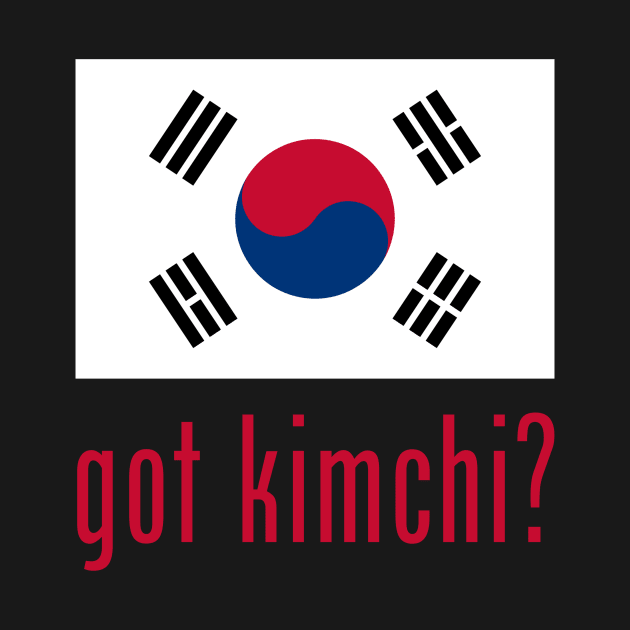 got kimchi? by MessageOnApparel