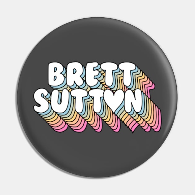 Love Brett Sutton Pin by deadright