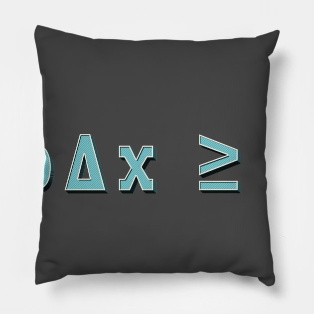 Heisenberg Uncertainty Principle Pillow by acrossTPB