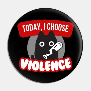 Today, I Choose Violence - Black Cartoon Kitty Cat with Bat Pin