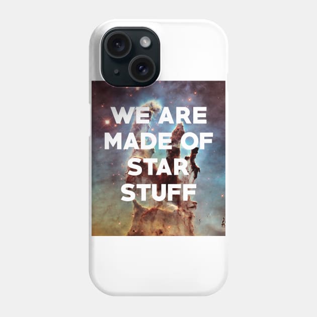 We are made of starstuff Phone Case by Laevs