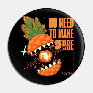 No need to make sense Pin