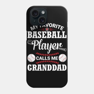 My Favorite Baseball Player Calls Me Granddad Papa Grandson Phone Case