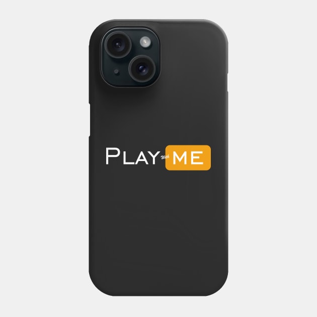 Play with me Phone Case by JPS-CREATIONS