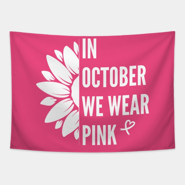 In October We Wear Pink Tapestry by DewaJassin