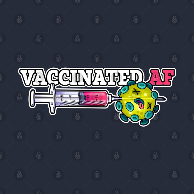 Vaccinated AF by CTKR Studio