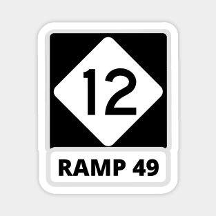 Ramp 49 Highway 12 Sign Magnet