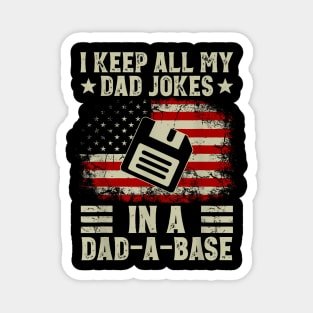 I Keep All My Dad Jokes In A Dad A Base Us Flag Father's Day Magnet