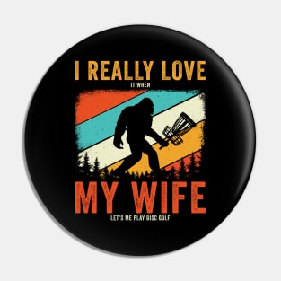 I really Love my wife Funny Disc Golf Frisbee Golf Pin