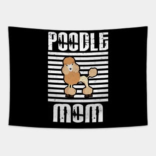 Poodle Mom Proud Dogs Tapestry