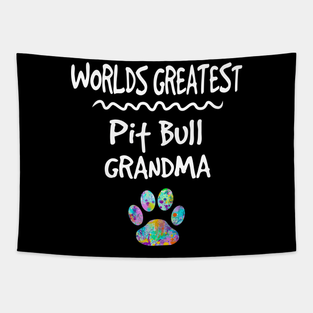 Worlds Greatest Pit Bull Dog Grandma Quote Gift Tapestry by joannejgg