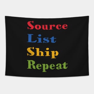 Source List Ship Repeat Tapestry