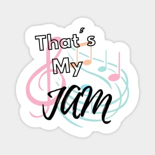 That's My Jam Magnet