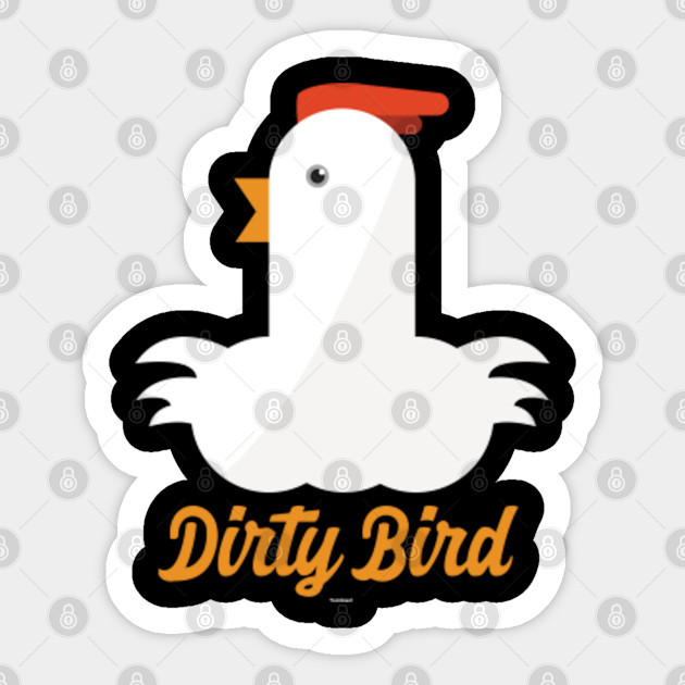 Dirty Bird Chicken Love Christmas Present Sticker Teepublic
