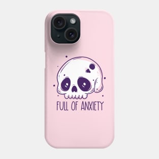 Full of anxiety skull Phone Case