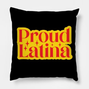 Proud Latina Pillow