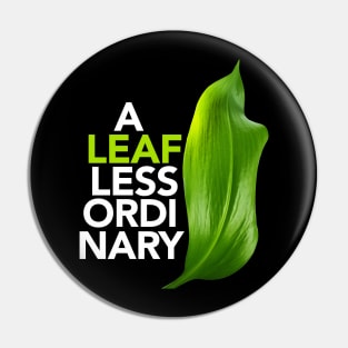 A Leaf Less Ordinary Pin