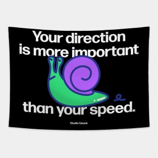 Your direction is more important Tapestry