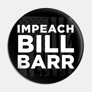 impeach bill barr Pin