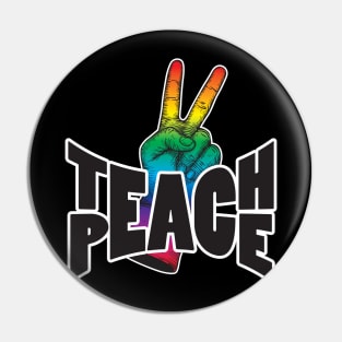 Teach Peace Pin