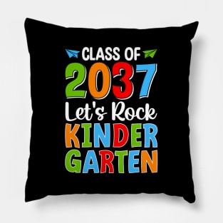 Class Of 2037 Let'S Rock Kindergen Back To School Pillow