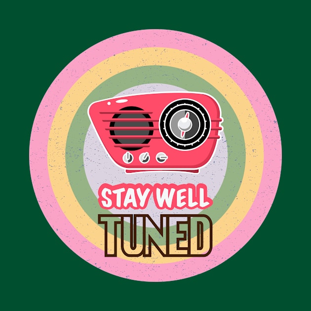 Stay Well Tuned Radio Pop Art by Rubymatch