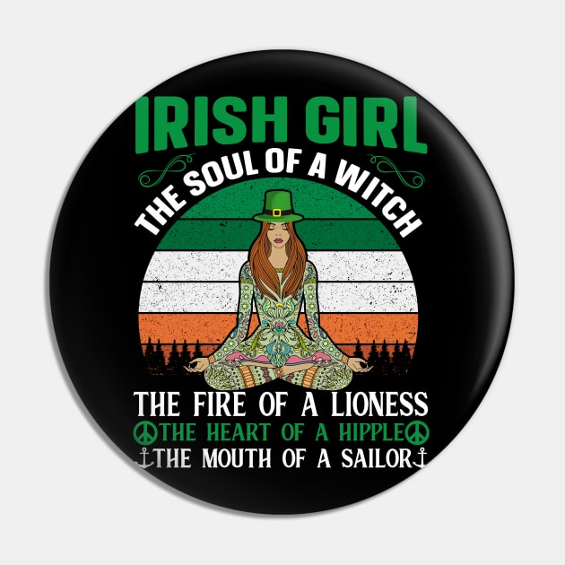 Irish Girl Souls Of a Witch Fire Of a Lioness Heart Of A Hippie Mouth Of A Sailor Pin by JLE Designs