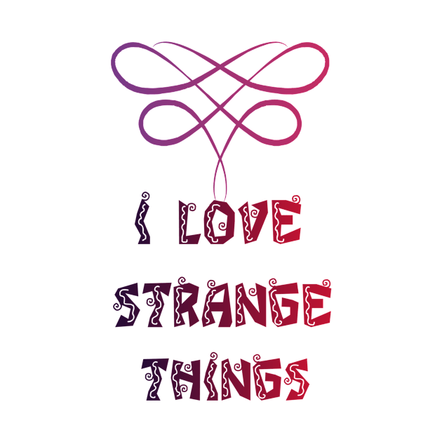 I love strange things by ElRyan