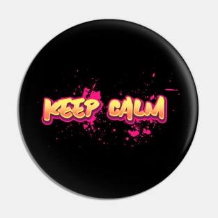 Keep Calm Graffiti Pin