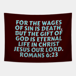 Bible Verse Romans 6:23 Tapestry