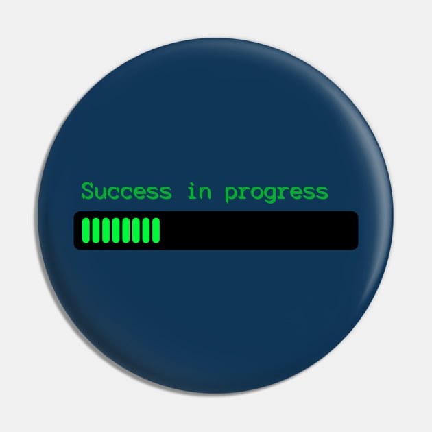 Success in Progress - Motivational Pin by AnimeVision