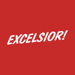 Excelsior! T-Shirt