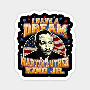 i have a dream Magnet