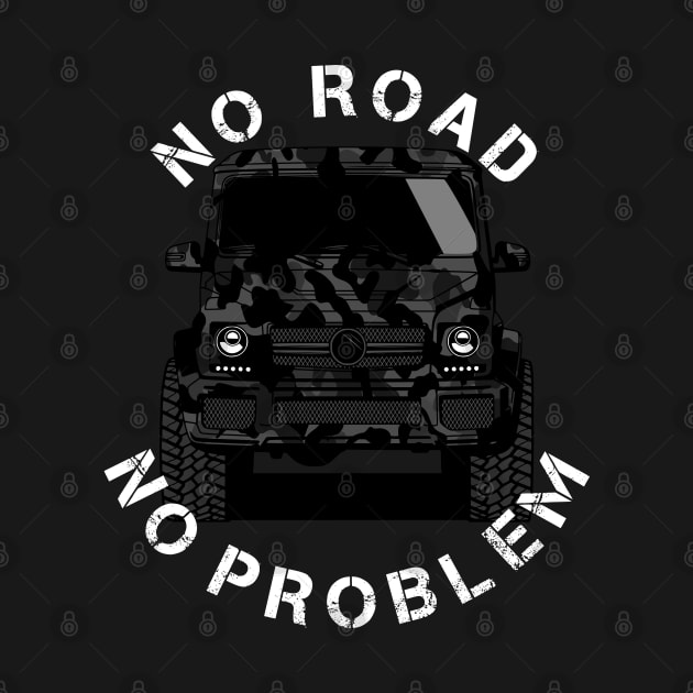 No road no problem - G Wagon Klasse Offroad 4x4 SUV by Automotive Apparel & Accessoires